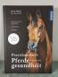 Preview: Praxishandbuch Pferdegesundheit: Krankheiten und Syndrome, Diagnostik, Therapie - Ingolf Bender und Dr. Tina Ritter
