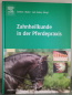 Preview: Zahnheilkunde in der Pferdepraxis - Gordon J. Baler und Jack Easley