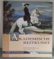 Preview: Akademische Reitkunst: Eine Reitlehre für anspruchsvolle Freizeitreiter - Bent Branderup