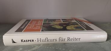 Hufkurs für Reiter - Hufkunde - Hufpflege - Hufschutz - Armin Kasper
