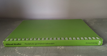 Pferdehufe ganzheitlich behandeln - Gesunde Hufe am gesunden Pferd - Hiltrud Straßer - Kopie