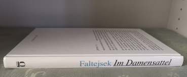 Im Damensattel: Eine Reitlehre für die Frau - Dorothea Faltejsek