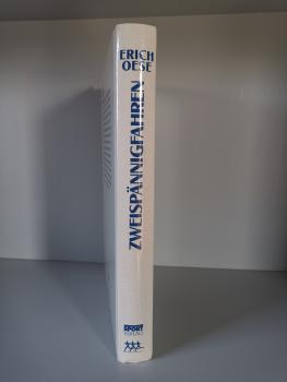 Zweispännigfahren - Anschirren Anspannen Fahren von Erich Oese