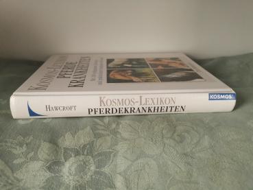 Kosmos-Lexikon Pferdekrankheiten (mit 200 prägnanten Farbfotos und praktischem Symptome-Schlüssel)