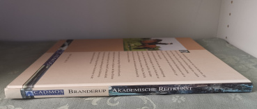 Akademische Reitkunst: Eine Reitlehre für anspruchsvolle Freizeitreiter - Bent Branderup