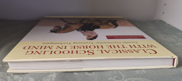 Classical Schooling with the Horse in Mind: Gentle Gymnastic Training Techniques - Anja Beran und Gerd Heuschmann