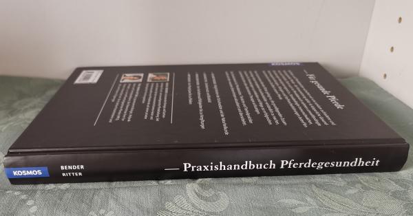 Praxishandbuch Pferdegesundheit: Krankheiten und Syndrome, Diagnostik, Therapie - Ingolf Bender und Dr. Tina Ritter