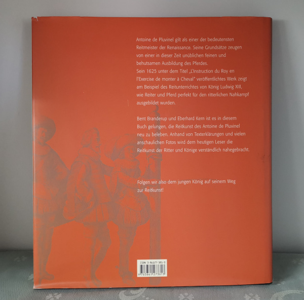 Renaissance Reiten nach Antoine de Pluvinel: Reiten wie die Könige - Eine Reitlehre - Bent Branderup und Eberhard Kern