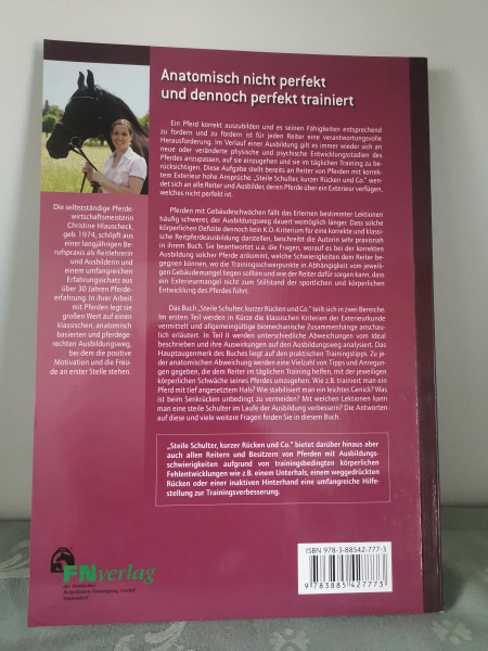 Steile Schulter, kurzer Rücken und Co.: Ausbildung und Korrektur von Pferden mit Exterieurmängeln - Christine Hlauscheck