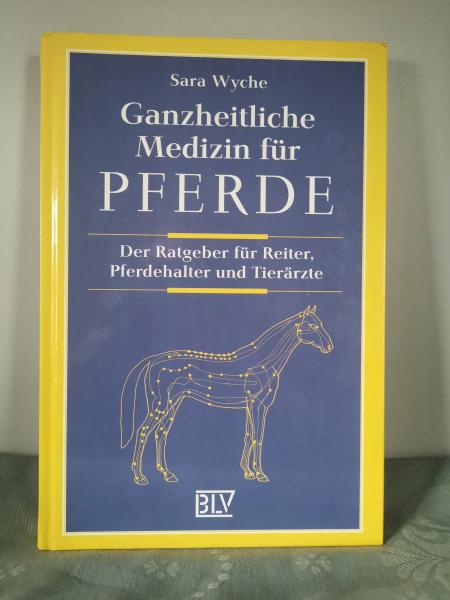 Ganzheitliche Medizin für Pferde Sara Wyche