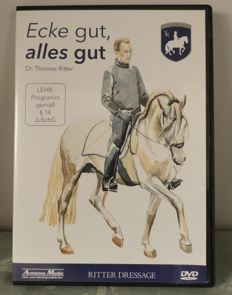 Ecke gut, alles gut - Dr. Thomas Ritter - Ritter Dressage