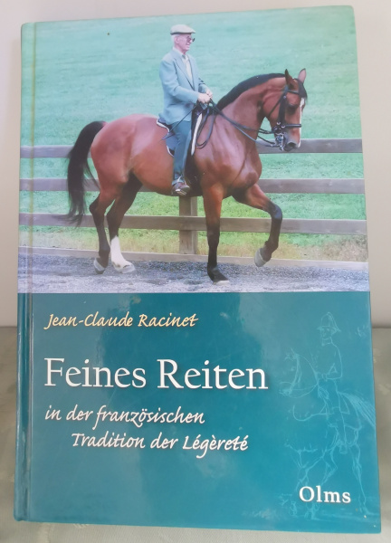 Feines Reiten in der französischen Tradition der Légèreté - Jean-Claude Racinet