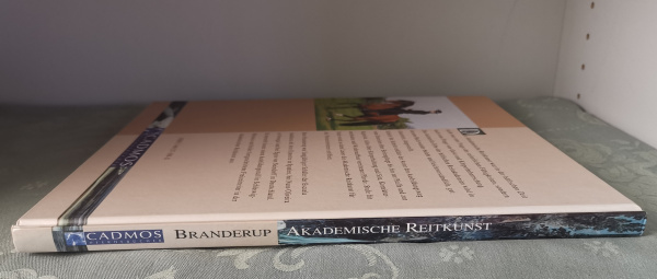 Akademische Reitkunst: Eine Reitlehre für anspruchsvolle Freizeitreiter - Bent Branderup