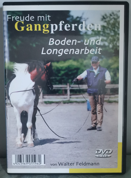 Freude mit Gangpferden Teil 5: Boden- und Longenarbeit - Walter Feldmann