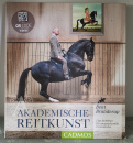 Akademische Reitkunst: Eine Reitlehre für anspruchsvolle Freizeitreiter - Bent Branderup