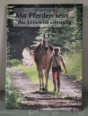Mit Pferden sein... das Leben ist einmalig - Sabine Birmann