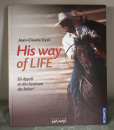 His Way of Life: Ein Appell an das Gewissen der Reiter! - Jean-Claude Dysli