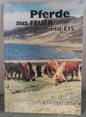 Pferde aus Feuer und Eis - Norbert Stelzer