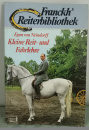 Kleine Reit- und Fahrlehre - Egon von Neindorff